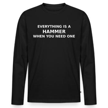 Tout est un marteau quand on en a besoin - T-shirt manches longues Premium bio Homme - noir - Devant - Nico (187cm)
