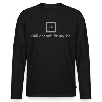F5 Shirt – Funny Refresh Joke for Nerds & Devs - Men's Premium Organic Long Sleeve Shirt - black - Front - Nico (187cm)