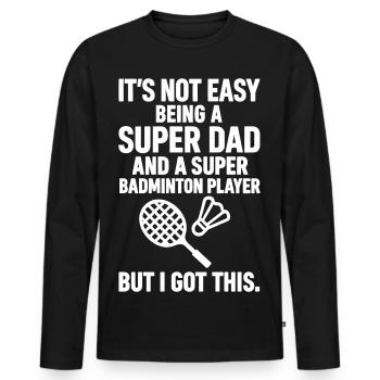 Badminton – Super Dad Badminton Player - Men's Premium Organic Long Sleeve Shirt - black - Front - Nico (187cm)