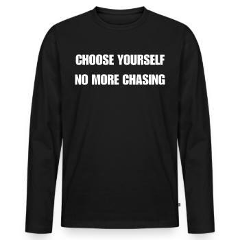 Choose Yourself: No More Chasing - Men's Premium Organic Long Sleeve Shirt - black - Front - Nico (187cm)