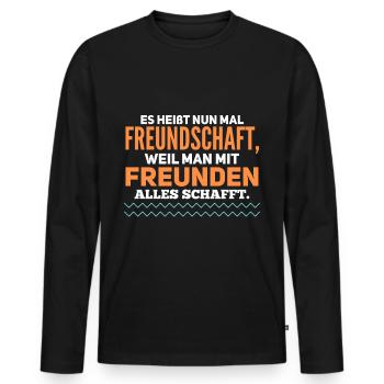Sprüche Freundschaft lustig - Geschenk - Männer Premium Bio Langarmshirt - Schwarz - Vorne - Nico (187cm)