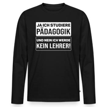 Pädagogikstudent Pädagogik Studium Studierende - Männer Premium Bio Langarmshirt - Schwarz - Vorne - Nico (187cm)