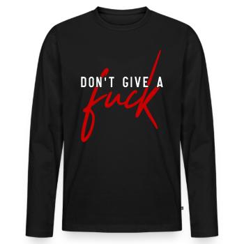 Don't give a fuck - fuck it - Men's Premium Organic Long Sleeve Shirt - black - Front - Nico (187cm)