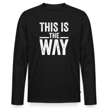 This Is The Way White - Men's Premium Organic Long Sleeve Shirt - black - Front - Nico (187cm)