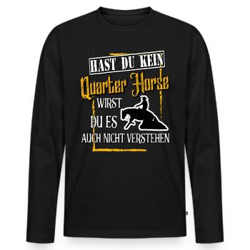 Quarter Horse Westernreiten QH Pferde Reining - Männer Premium Bio Langarmshirt - Schwarz - Vorne - Nico (187cm)