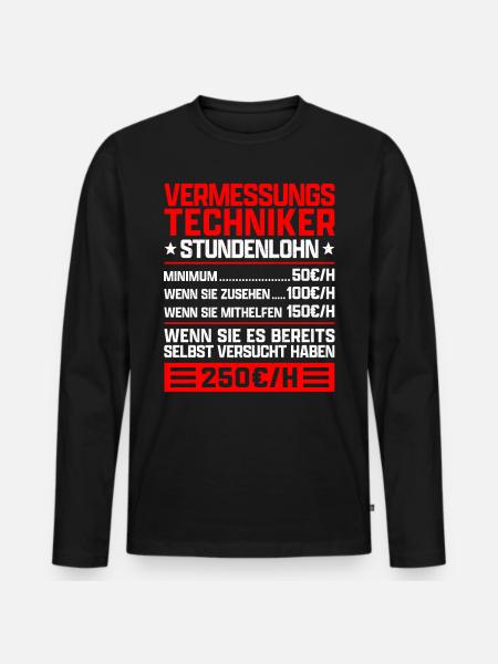 Vermessungstechniker Stundenlohn Vermesser - Männer Premium Bio Langarmshirt - Schwarz