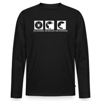 Die Spinnen Die Bullen Die Schweine - Männer Premium Bio Langarmshirt - Schwarz - Vorne - Nico (187cm)