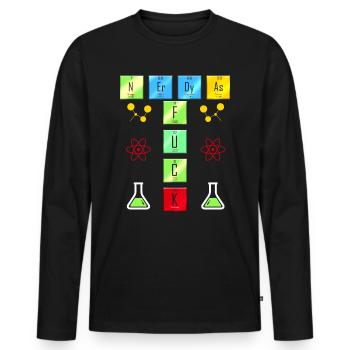 Chemistry Science - Chemists Nerdy as Fuck - Men's Premium Organic Long Sleeve Shirt - black - Front - Nico (187cm)