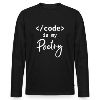 Code Is My Poetry Programmer Coding - Men's Premium Organic Long Sleeve Shirt - black - Front - Nico (187cm)