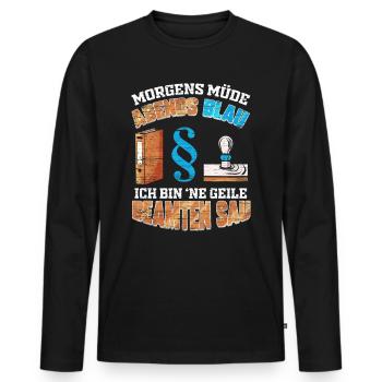 Morgens Müde Abends Blau Geile Beamten Sau - Männer Premium Bio Langarmshirt - Schwarz - Vorne - Nico (187cm)