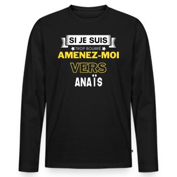 si je suis trop bourré amenez moi vers Anaïs - T-shirt manches longues Premium bio Homme - noir - Devant - Nico (187cm)