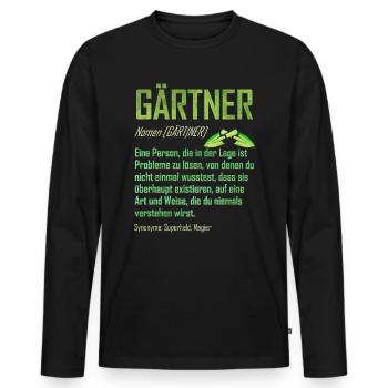 Gärtner Lustige Definition - Garten & Gartenarbeit - Männer Premium Bio Langarmshirt - Schwarz - Vorne - Nico (187cm)
