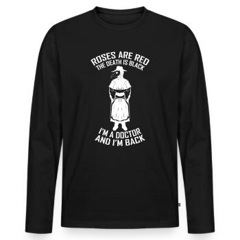 Roses are Red I’m a Doctor and I’m Back Pestdocteur - T-shirt manches longues Premium bio Homme - noir - Devant - Nico (187cm)