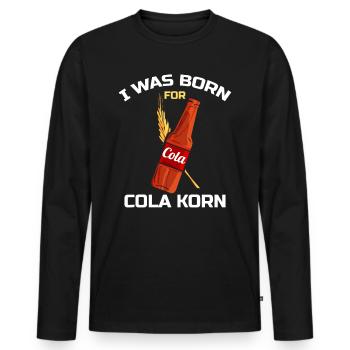 I was Born for Cola Korn Lustiger Korn Cola saying - Men's Premium Organic Long Sleeve Shirt - black - Front - Nico (187cm)