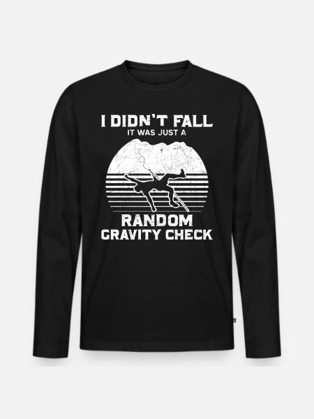 Rock Climbing Climber I Didn’t - T-shirt manches longues Premium bio Homme - noir