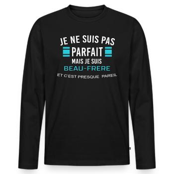 je ne suis pas parfait BEAU FRERE - T-shirt manches longues Premium bio Homme - noir - Devant - Nico (187cm)