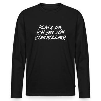 Space there, I'm from controlling! - Men's Premium Organic Long Sleeve Shirt - black - Front - Nico (187cm)