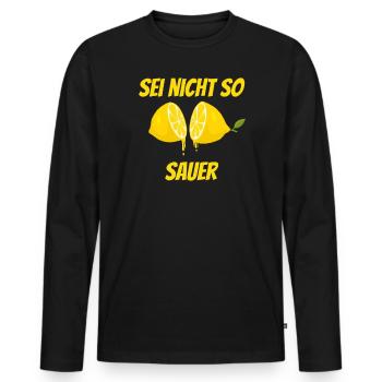 Sei nicht so sauer Zitrone Limonade Lemon - Männer Premium Bio Langarmshirt - Schwarz - Vorne - Nico (187cm)