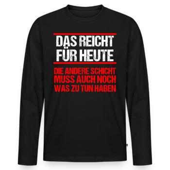 Nacht Schicht Schichtarbeiter Das Reicht Für Heute - Männer Premium Bio Langarmshirt - Schwarz - Vorne - Nico (187cm)