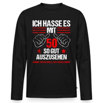 Ich hasse es mit 50 so gut auszusehen 50ter Spruch - Männer Premium Bio Langarmshirt - Schwarz - Vorne - Nico (187cm)