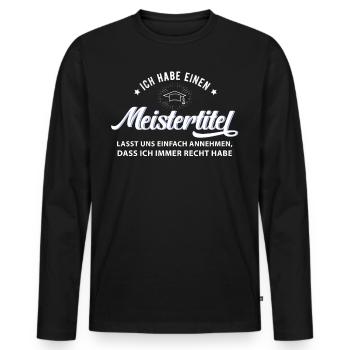 Meistertitel Meister Abschluss Meisterprüfung - Männer Premium Bio Langarmshirt - Schwarz - Vorne - Nico (187cm)