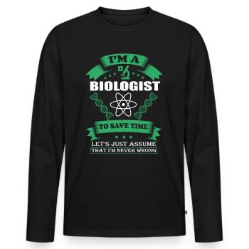 I am a biologist - Men's Premium Organic Long Sleeve Shirt - black - Front - Nico (187cm)