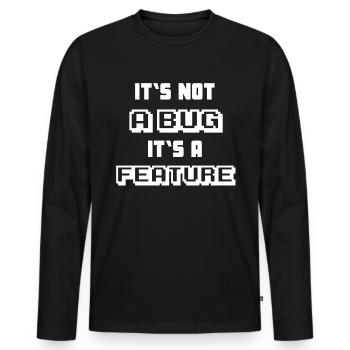 It's not a bug programmer - Men's Premium Organic Long Sleeve Shirt - black - Front - Nico (187cm)