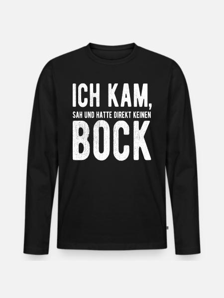 Provokantes Statement Motiv Sarkastischer Spruch - Männer Premium Bio Langarmshirt - Schwarz
