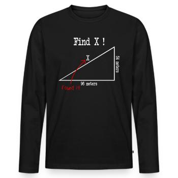 Math math meme Find X Found It pythagoras - Men's Premium Organic Long Sleeve Shirt - black - Front - Nico (187cm)