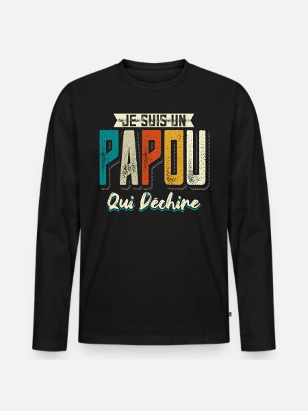 Papou Qui Déchire - T-shirt manches longues Premium bio Homme - noir