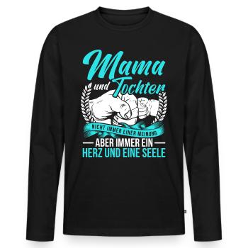 Mutter Mama Und Tochter Nicht Immer Einer Meinung - Männer Premium Bio Langarmshirt - Schwarz - Vorne - Nico (187cm)