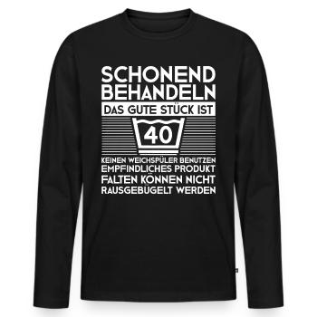 40 Mann 40ter 40. Geburtstag Schonend Behandeln - Männer Premium Bio Langarmshirt - Schwarz - Vorne - Nico (187cm)