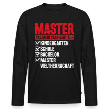 Master Abschluss Geschenk Plan Weltherrschaft - Männer Premium Bio Langarmshirt - Schwarz - Vorne - Nico (187cm)