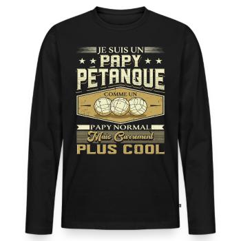 Papy Pétanque Cadeau Humour Boccia Homme Petanque - T-shirt manches longues Premium bio Homme - noir - Devant - Nico (187cm)