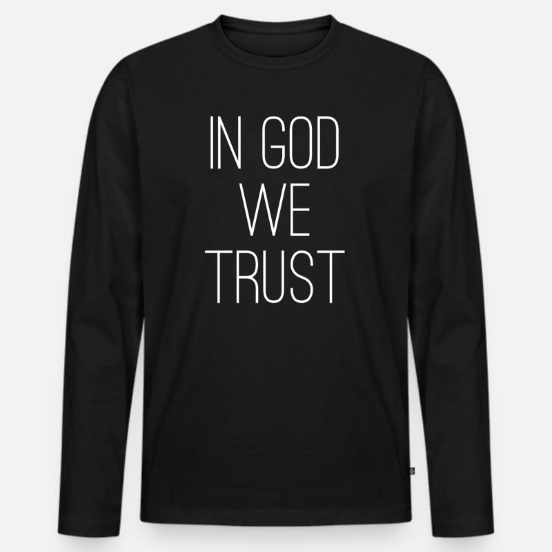 In God We Trust - Männer Premium Bio Langarmshirt - Schwarz