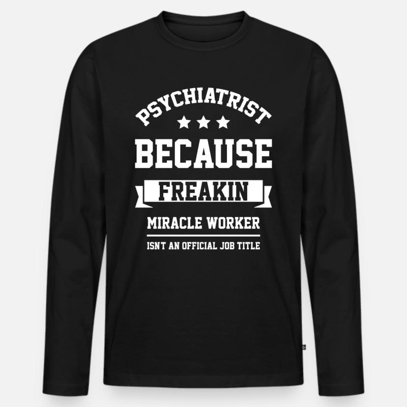 Psychiater - Cooler Geschenkejob - Männer Premium Bio Langarmshirt - Schwarz