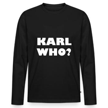 Karl who? - Men's Premium Organic Long Sleeve Shirt - black - Front - Nico (187cm)