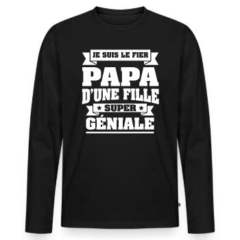 FIER PAPA D'UNE FILLE GÉNIALE - T-shirt manches longues Premium bio Homme - noir - Devant - Nico (187cm)
