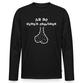 Ab 30 geht's abwärts Hodensack - Lustige Sprüche - Männer Premium Bio Langarmshirt - Schwarz - Vorne - Nico (187cm)