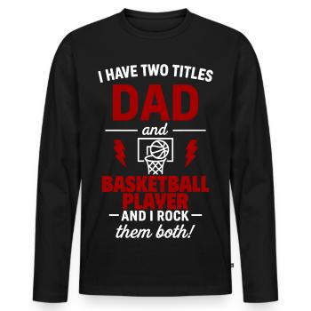 Cadeau de basket-ball pour papa Noël pour la fête des pères - T-shirt manches longues Premium bio Homme - noir - Devant - Nico (187cm)