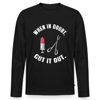 Chirurg Geschenk Medizin Doktor Doc Arzt Sprüche - Männer Premium Bio Langarmshirt - Schwarz - Vorne - Nico (187cm)