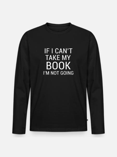Book, Bookworm, Book - Men's Premium Organic Long Sleeve Shirt - black