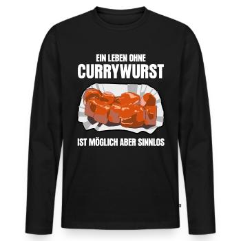 Currywurst lustiger Spruch mit Wurst - Männer Premium Bio Langarmshirt - Schwarz - Vorne - Nico (187cm)