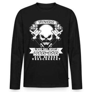 Tattoo - Tätowierer Spruch mit Schädel - Männer Premium Bio Langarmshirt - Schwarz - Vorne - Nico (187cm)