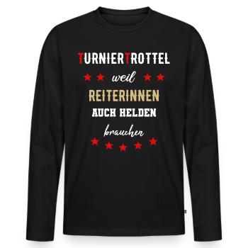 Turniertrottel Pferdesport Reiterin Turnierhelfer - Männer Premium Bio Langarmshirt - Schwarz - Vorne - Nico (187cm)