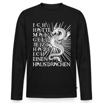 Hausdrache - lustiger Spruch mit Geld - Männer Premium Bio Langarmshirt - Schwarz - Vorne - Nico (187cm)