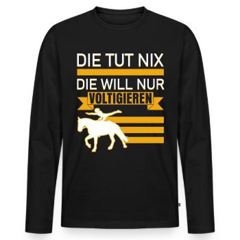 Voltigieren Voltigierer Spruch - Männer Premium Bio Langarmshirt - Schwarz - Vorne - Nico (187cm)