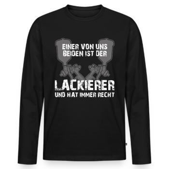 Lackierer Spruch - Rechthaber - Männer Premium Bio Langarmshirt - Schwarz - Vorne - Nico (187cm)