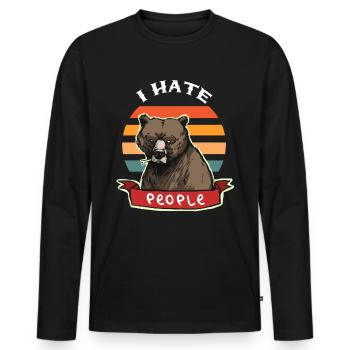 I hate people - bear grizzly brown bear gift - Men's Premium Organic Long Sleeve Shirt - black - Front - Nico (187cm)