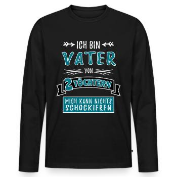 Vatertag Geschenkidee für Vater Opa von 2 Töchtern - Männer Premium Bio Langarmshirt - Schwarz - Vorne - Nico (187cm)